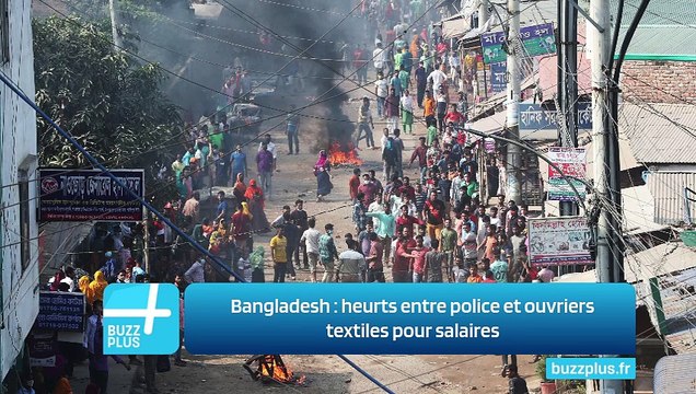 Bangladesh : heurts entre police et ouvriers textiles pour salaires