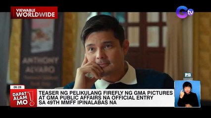 Teaser ng MMFF entry na ‘Firely,’ inilabas na! | Dapat Alam Mo!