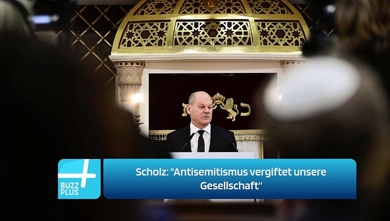 Scholz: 'Antisemitismus vergiftet unsere Gesellschaft'