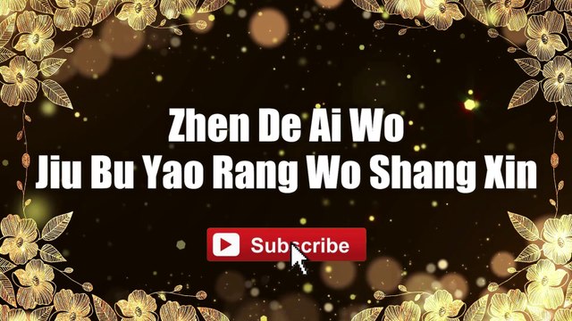 Zhen De Ai Wo Jiu Bu Yao Rang Wo Shang Xin - Gloria Yip lyrics lyricsvideo singalong