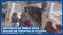 MOTORISTA DE ÔNIBUS SALVA MULHER EM TENTATIVA DE ESTUPRO