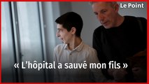 « L'hôpital a sauvé mon fils », Lucien contre-exemple d'un système de santé à la dérive