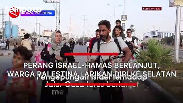 Perang Israel-Hamas Berlanjut, Warga Palestina Larikan diri ke Selatan Gaza