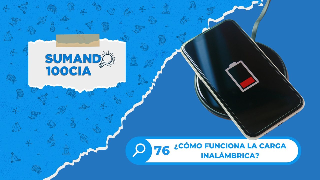 76 ¿CÓMO FUNCIONA LA CARGA INALÁMBRICA?