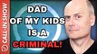 Dad of My Kids Is a Criminal! Freedomain Call In