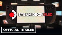 Steam Deck OLED | Official Reveal Trailer - Valve PC Handheld