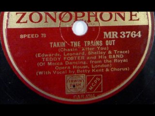 Teddy Foster & His Band - Takin' The Trains Out (1945)