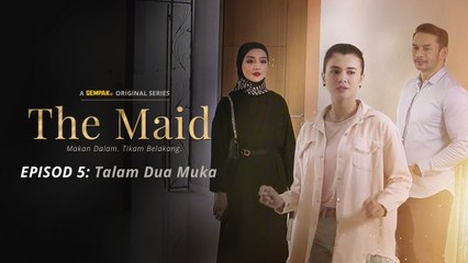 The Maid | Episod 5 - Talam Dua Muka