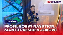 Profil dan Biodata Bobby Nasution, Mantu Jokowi 'Ugal-ugalan' Dukung Prabowo-Gibran