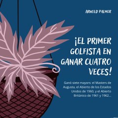 -Jacobo Shemaria Capuano- Arnold Palmer: (Parte 1) (Creado por @JacoboShemariaCapuano)