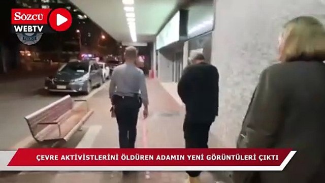 Çevre aktivistlerini soğukkanlılıkla öldüren adamın yeni görüntüleri ortaya çıktı