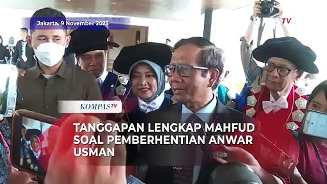 Respons Lengkap Mahfud MD Soal Anwar Usman Diberhentikan dari Ketua MK