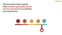 Master Mobile App Performance Testing for Perfect User Experiences with HeadSpin (3)