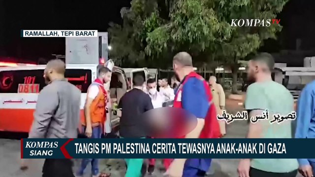 PM Palestina Menangis Ceritakan Kondisi Anak-Anak di Gaza