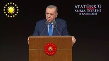 Cumhurbaşkanı Erdoğan, Beştepe'te Atatürk'ü Anma Töreni'nde açıklamalarda bulundu