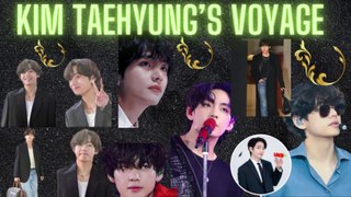 KIM TAEHYUNG'S VOYAGE