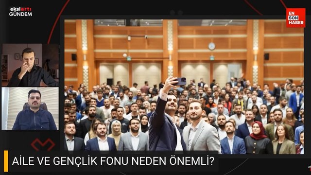 Eyüp Kadir İnan, Aile ve Gençlik Fonu'nu Ensonhaber'de anlattı