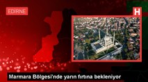 Marmara Bölgesi'nde Yarın Kuvvetli Rüzgar ve Fırtına Bekleniyor