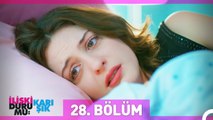 İlişki Durumu Karışık 28. Bölüm