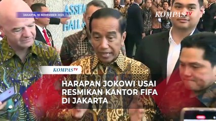 下载视频: Jokowi usai Resmikan Kantor FIFA di Jakarta: Babak Baru Sepak Bola Indonesia