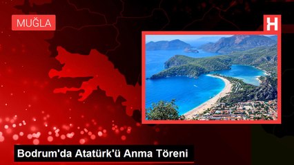 Bodrum'da Atatürk'ü Anma Töreni