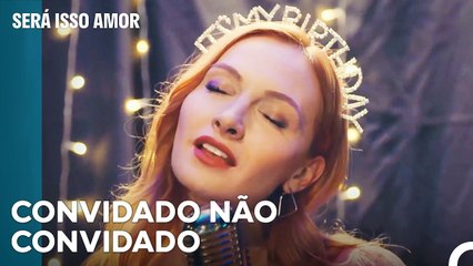 Os Homens Também Decidiram İr A Festa - Será Isso Amor Episodio 50