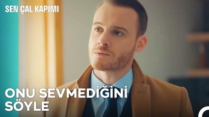 Sevmek Yeter Mi Sence Artık? - Sen Çal Kapımı 35. Bölüm