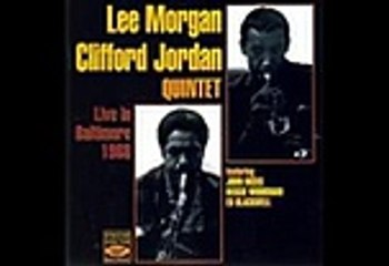 Lee Morgan & Clifford Jordan Quintet - album Live in Baltimore 1968 (1993) part one