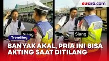 Aneh Tapi Nyata, Akal Pria Ini Encer Banget Bisa Akting saat Ditilang Polisi