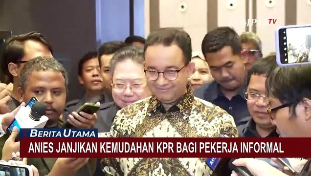 Bacapres Anies Baswedan Janjikan Permudah Pengajuan KPR Bagi Pekerja Informal dan Independen