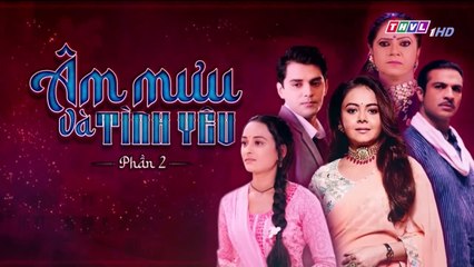 Âm Mưu Và Tình Yêu - Phần 2 - Tập 63 (bản 2) - Xem Phan 2 Phim Am Muu Va Tinh Yeu P2 - Tap 65