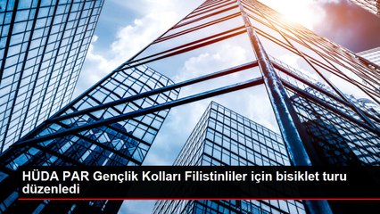 HÜDA PAR Gençlik Kolları Filistinliler için bisiklet turu düzenledi