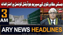 ARY News 3 AM Headlines 11th November 2023 | Justice Mazahir Naqvi's reservations over SJC