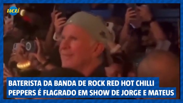 BATERISTA DA BANDA DE ROCK RED HOT CHILLI PEPPERS É FLAGRADO EM SHOW DE JORGE E MATEUS