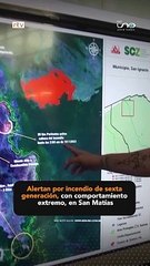 Alertan por incendio de sexta generación, con comportamiento extremo, en San Matías