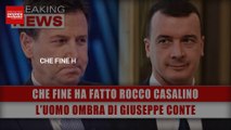 Che Fine Ha Fatto Rocco Casalino? Ultime Notizie Sull’Uomo Ombra Di Giuseppe Conte!