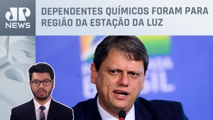 Tarcísio: “A gente precisa acabar com a Cracolândia”; Nelson Kobayashi comenta