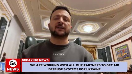 We are working with all our partners to get air defense systems for Ukraine