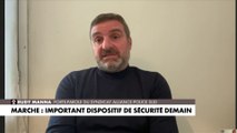 Rudy Manna : «Les policiers vont être investis partout en France demain. Ce n’est pas une manifestation ou un rassemblement comme un autre»