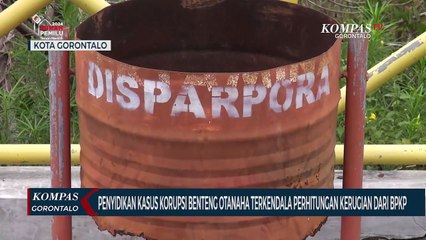 Penyidikan Kasus Korupsi Benteng Otanaha Terkendala Perhitungan Kerugian Dari BPKP