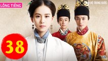 Phim Bộ Trung Quốc: NỮ THẦN Y - Tập 38 (Lồng Tiếng) | Lưu Thi Thi x Hoắc Kiến Hoa