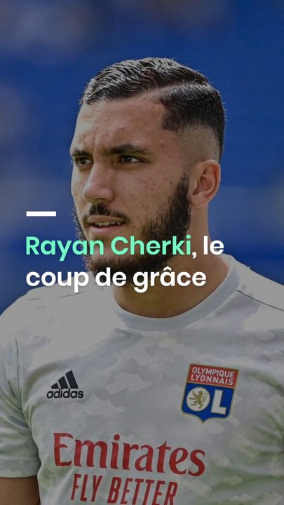 Rayan Cherki, le coup de grâce