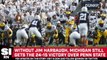 No. 3 Michigan Defeats No. 10 Penn State, Without Jim Harbaugh, To Stay Undefeated