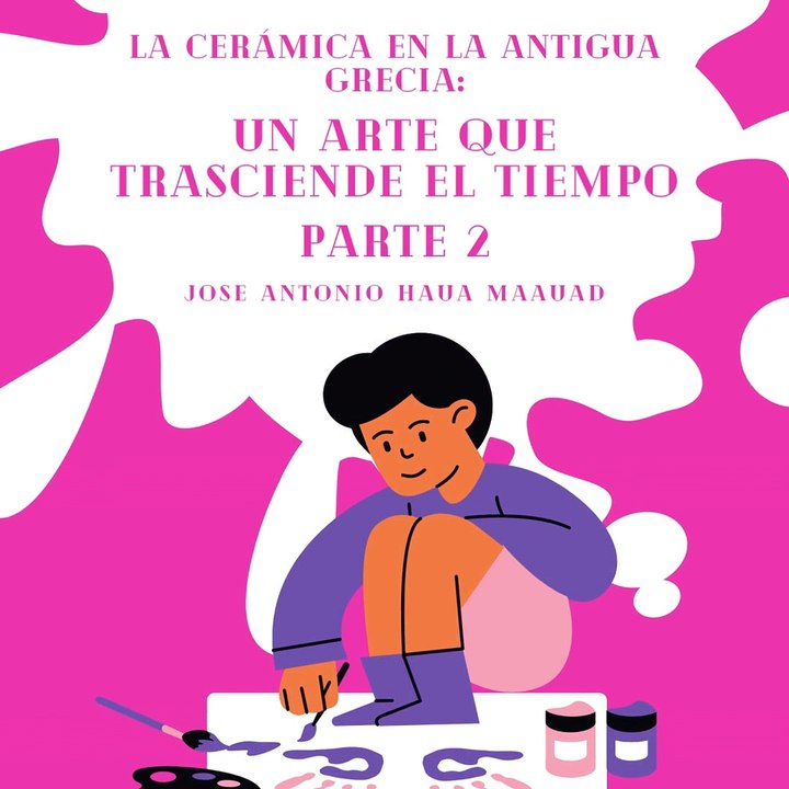 Jose Antonio Haua Maauad: El torno de alfarero (parte 2)