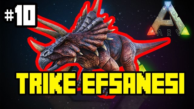 Efsane Trike Evcilleştirme - Ark Survival Evolved Türkçe 10#