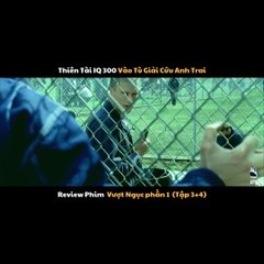(Tập 3+4) Review phim Vượt Ngục phần 1 - Prison Break