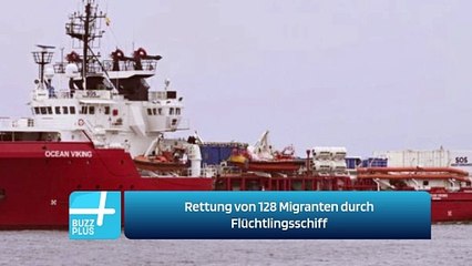 Rettung von 128 Migranten durch Flüchtlingsschiff