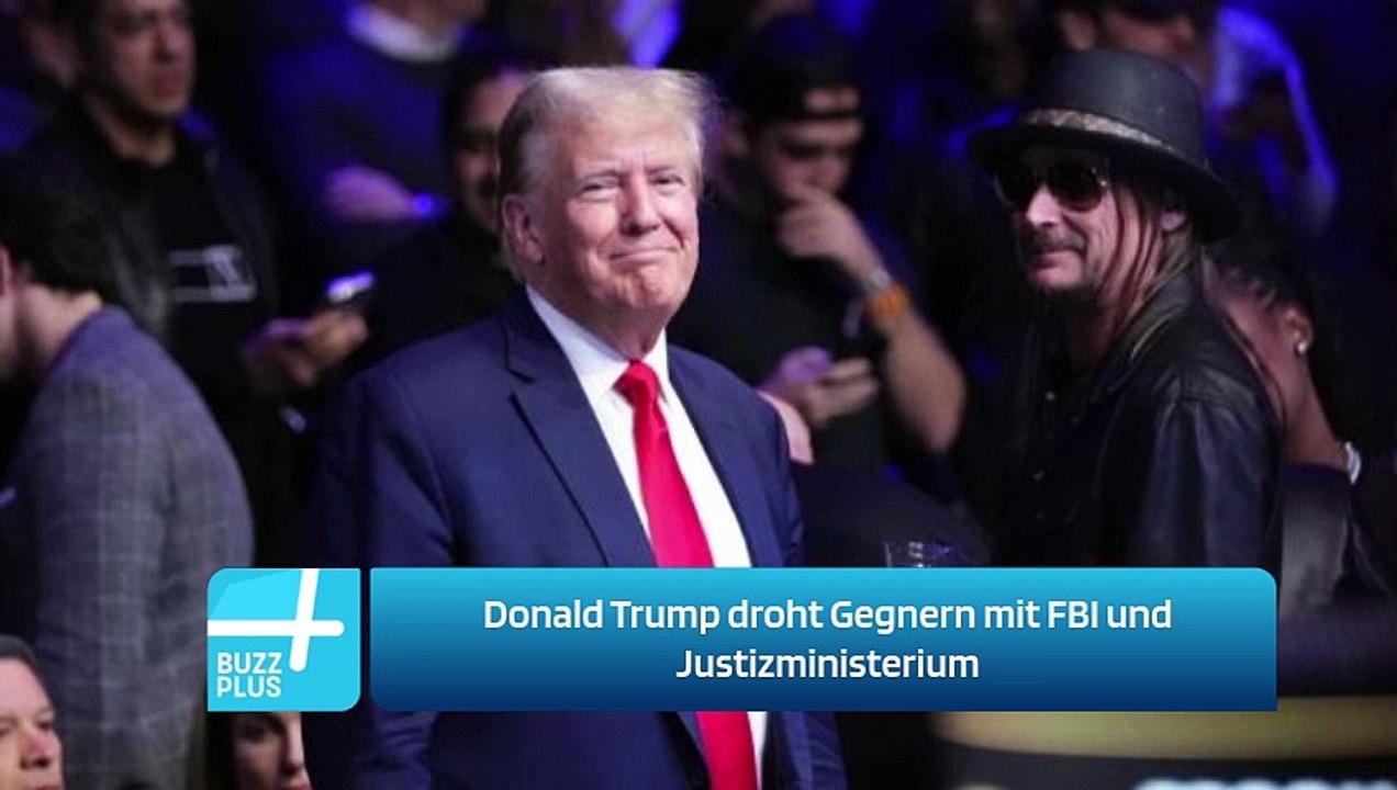 Donald Trump droht Gegnern mit FBI und Justizministerium
