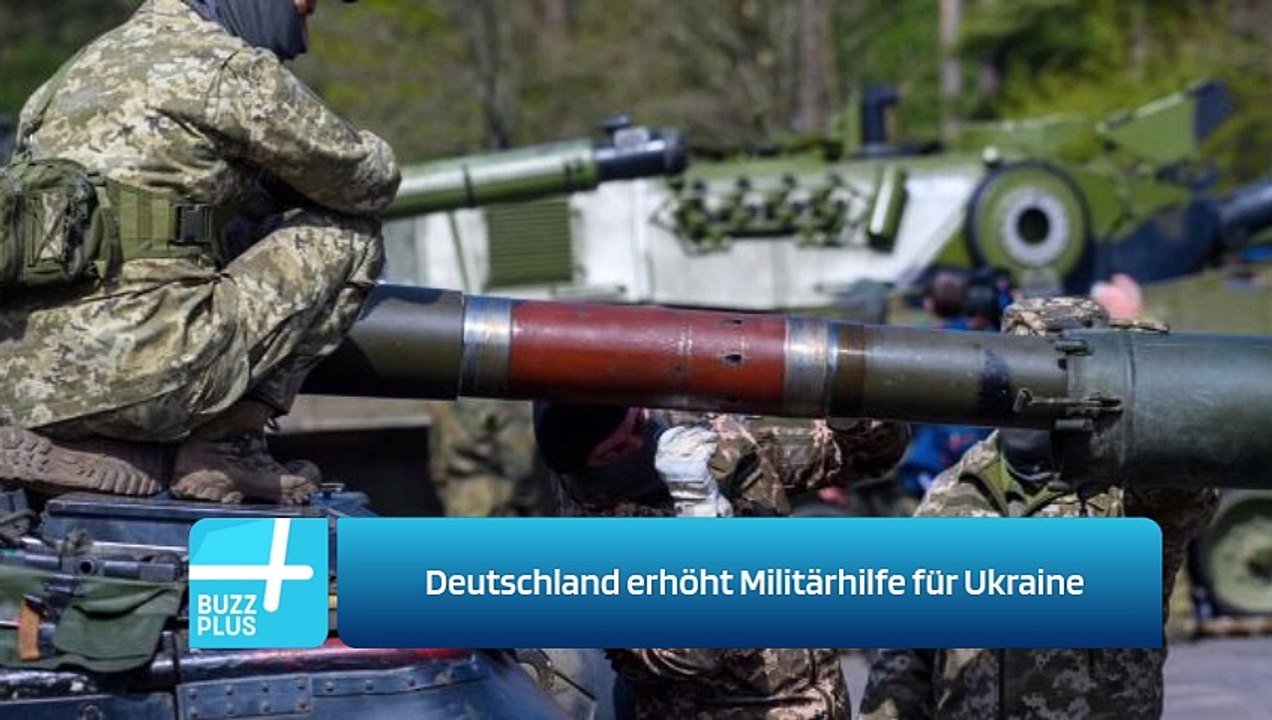 Deutschland erhöht Militärhilfe für Ukraine