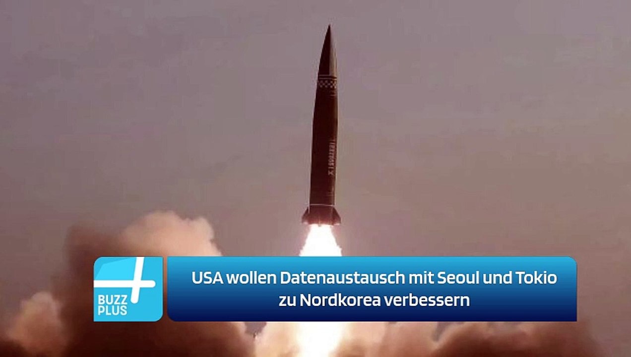 USA wollen Datenaustausch mit Seoul und Tokio zu Nordkorea verbessern